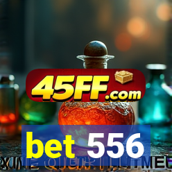 bet 556